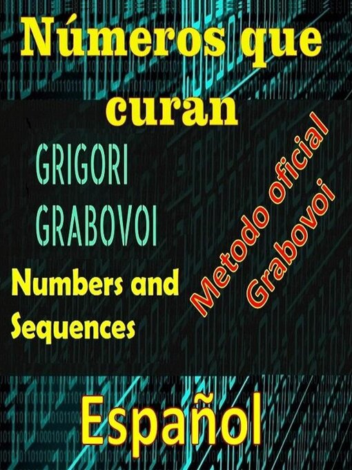 Title details for Números que Curan Método Oficial de Grigori Grabovoi by Edwin Pinto - Available